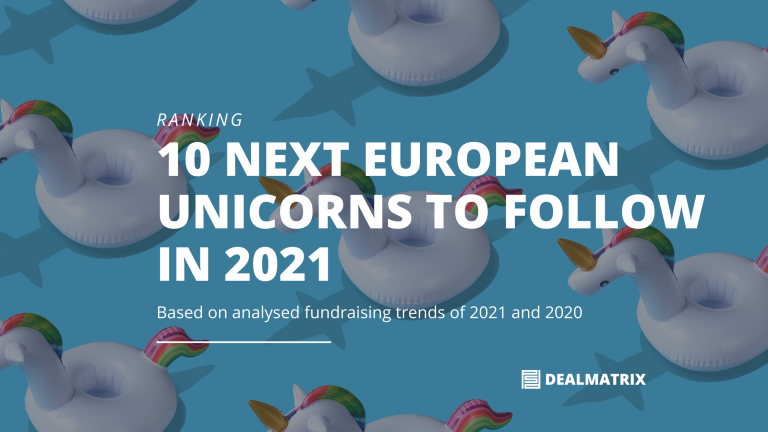 10 Next European Unicorns to Follow in 2021